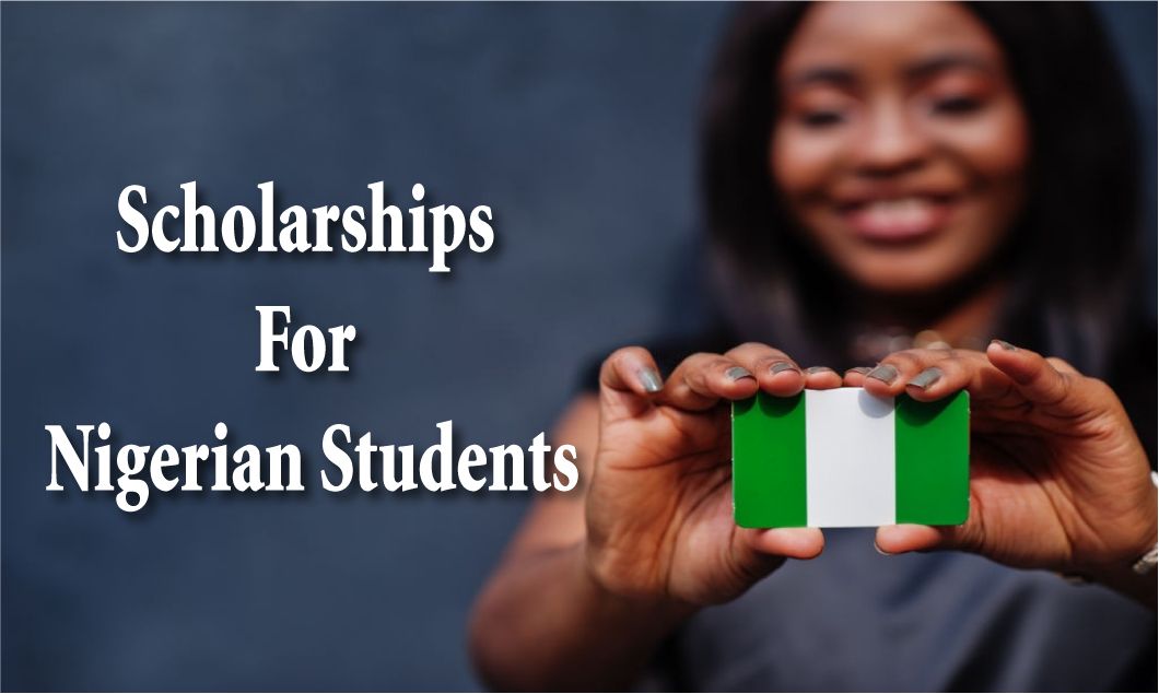 Nigerian students Scholarships