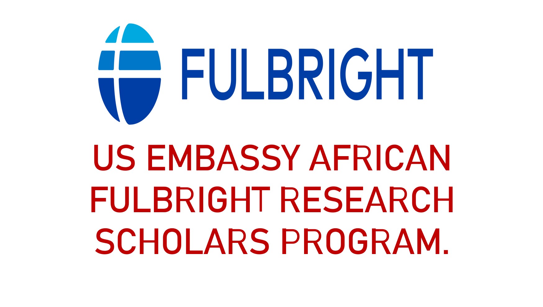 US Embassy African Fulbright Research
