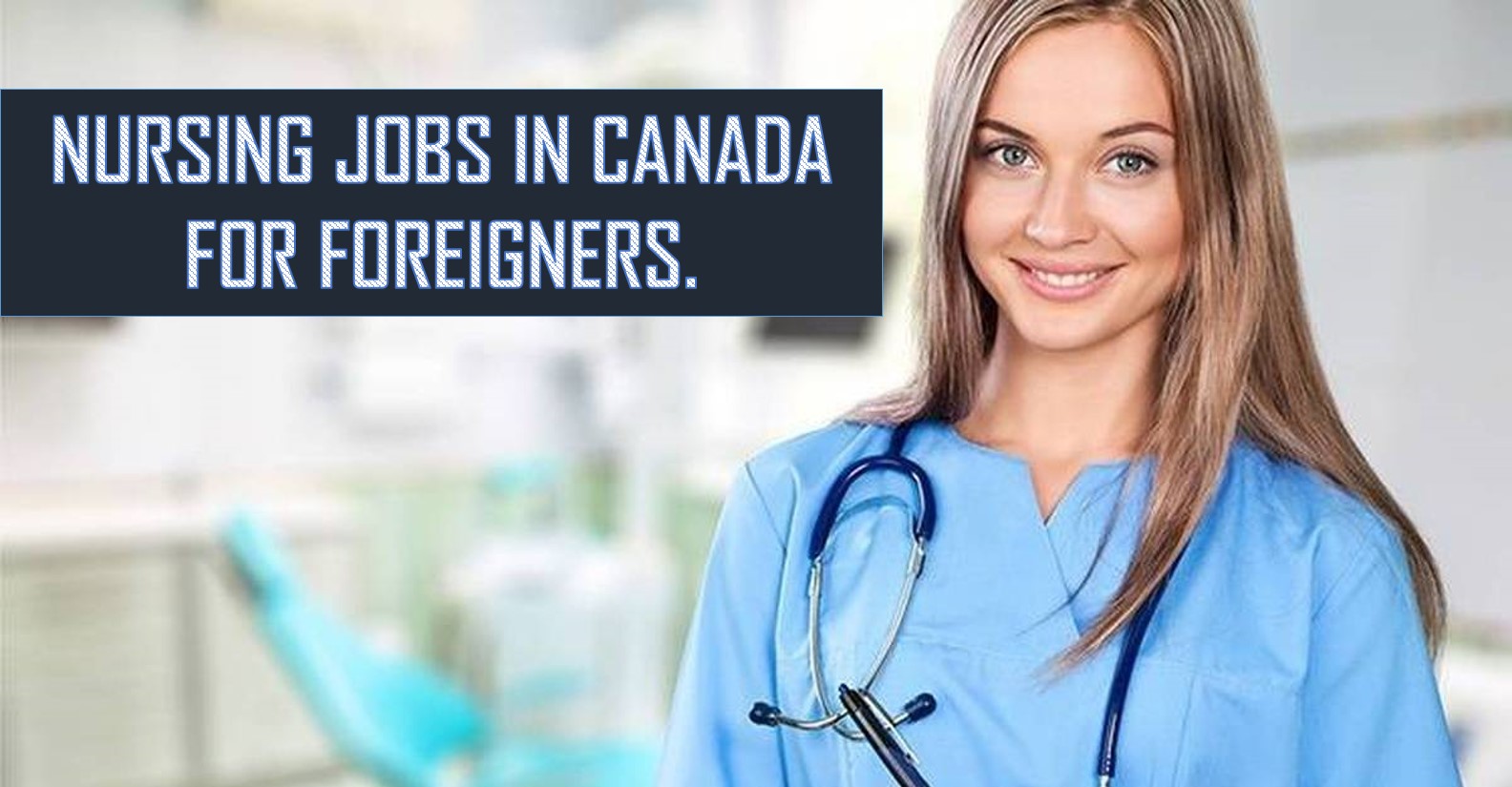 Nursing Jobs in Canada for Foreigners