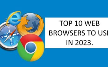 Top 10 Web Browsers to Use in 2023